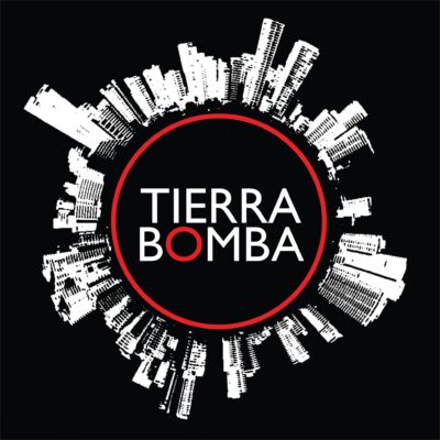 TIERRA BOMBA: 10 AÑOS DE RESISTENCIA CULTURAL